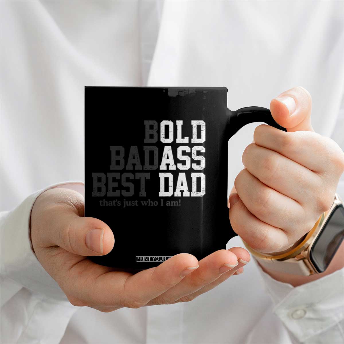 Bold Badass Best Dad Coffee Mug Funny Old Ass Father Gag Gift TS11 Print Your Wear