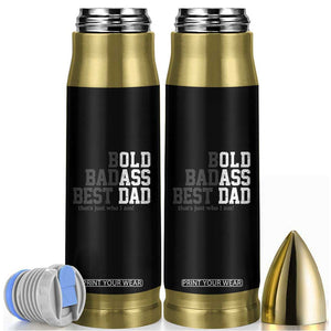 Bold Badass Best Dad Bullet Tumbler Funny Old Ass Father Gag Gift TS11 Black Print Your Wear