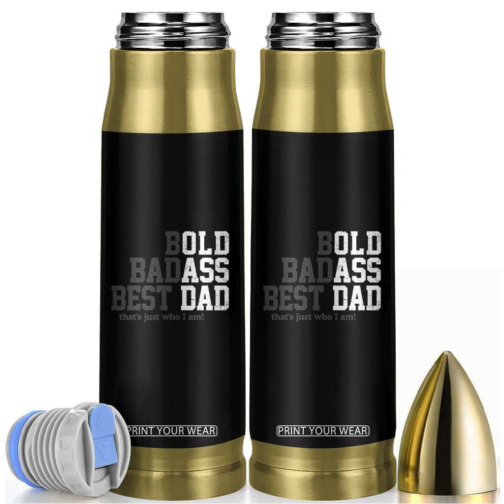 Bold Badass Best Dad Bullet Tumbler Funny Old Ass Father Gag Gift TS11 Black Print Your Wear