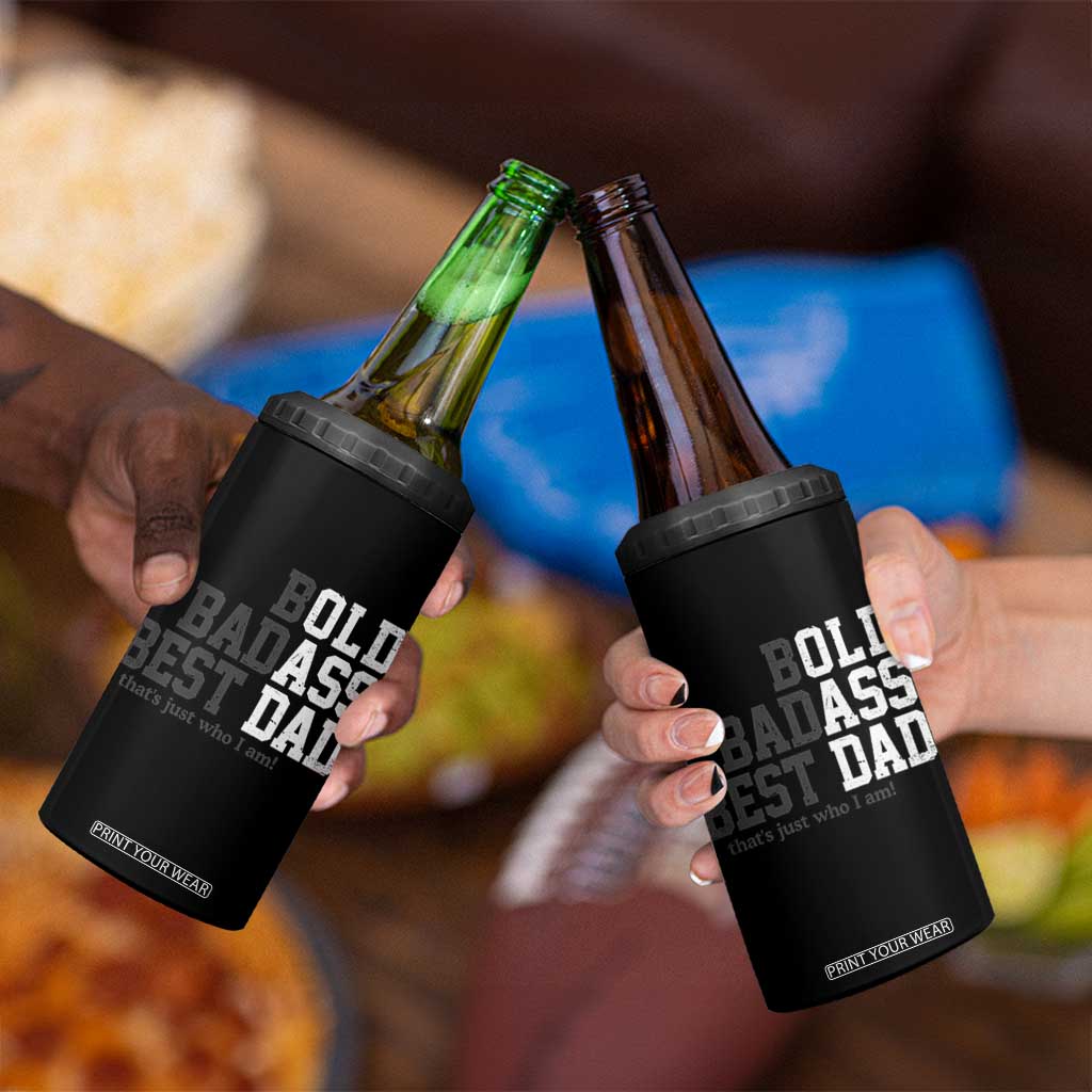 Bold Badass Best Dad 4 in 1 Can Cooler Tumbler Funny Old Ass Father Gag Gift TS11 Print Your Wear