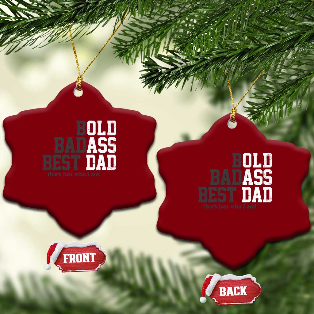 Bold Badass Best Dad Ceramic Ornament Funny Old Ass Father Gag Gift TS11 Print Your Wear