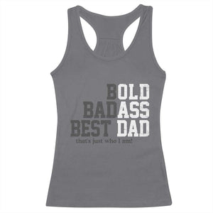 Bold Badass Best Dad Racerback Tank Top Funny Old Ass Father Gag Gift TS11 Charcoal Print Your Wear