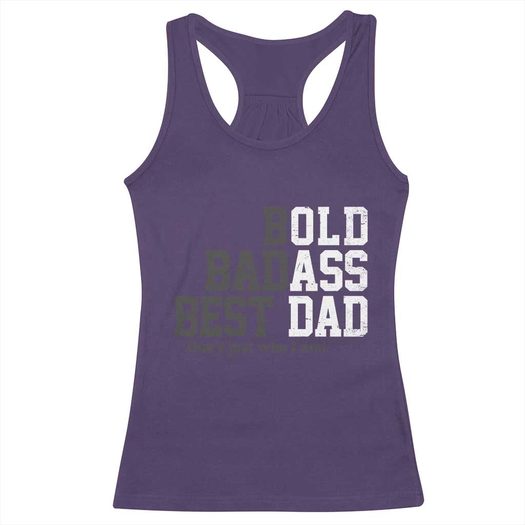 Bold Badass Best Dad Racerback Tank Top Funny Old Ass Father Gag Gift TS11 Purple Print Your Wear