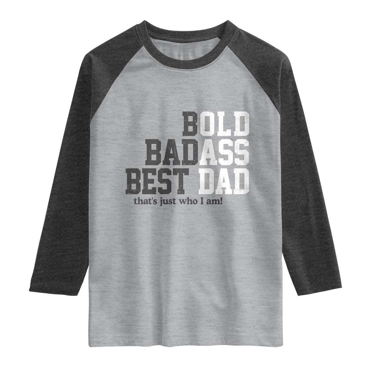 Bold Badass Best Dad Raglan Shirt Funny Old Ass Father Gag Gift TS11 Heather Gray Heather Charcoal Print Your Wear