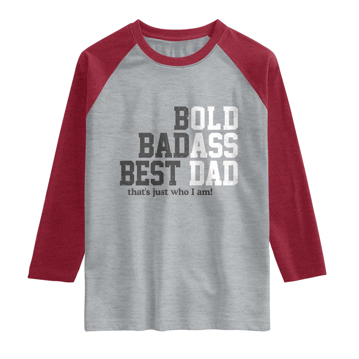 Bold Badass Best Dad Raglan Shirt Funny Old Ass Father Gag Gift TS11 Heather Gray Heather Red Print Your Wear
