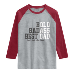 Bold Badass Best Dad Raglan Shirt Funny Old Ass Father Gag Gift TS11 Heather Gray Heather Red Print Your Wear