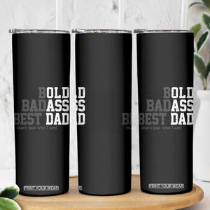 Bold Badass Best Dad Skinny Tumbler Funny Old Ass Father Gag Gift TS11 Print Your Wear
