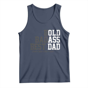 Bold Badass Best Dad Tank Top Funny Old Ass Father Gag Gift TS11 Navy Print Your Wear