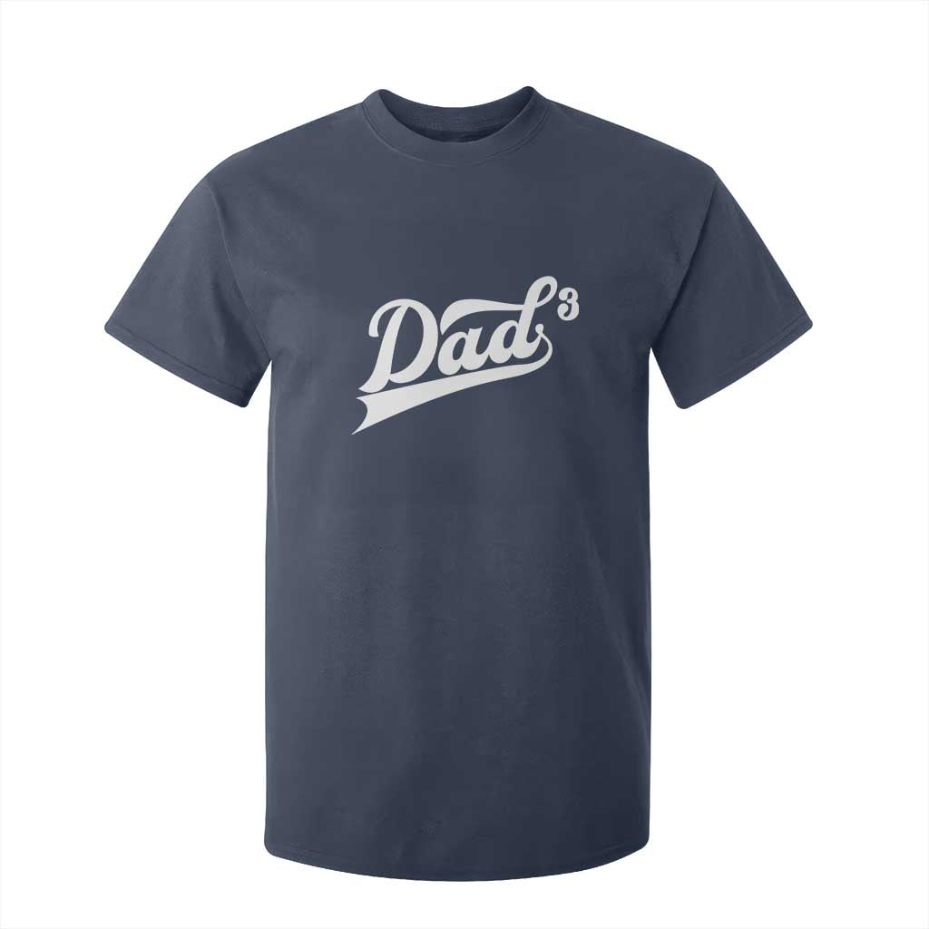 Dad Of Three T Shirt For Kid Funny Daddy 3 Promoted for The Second Time TS11 Navy Print Your Wear