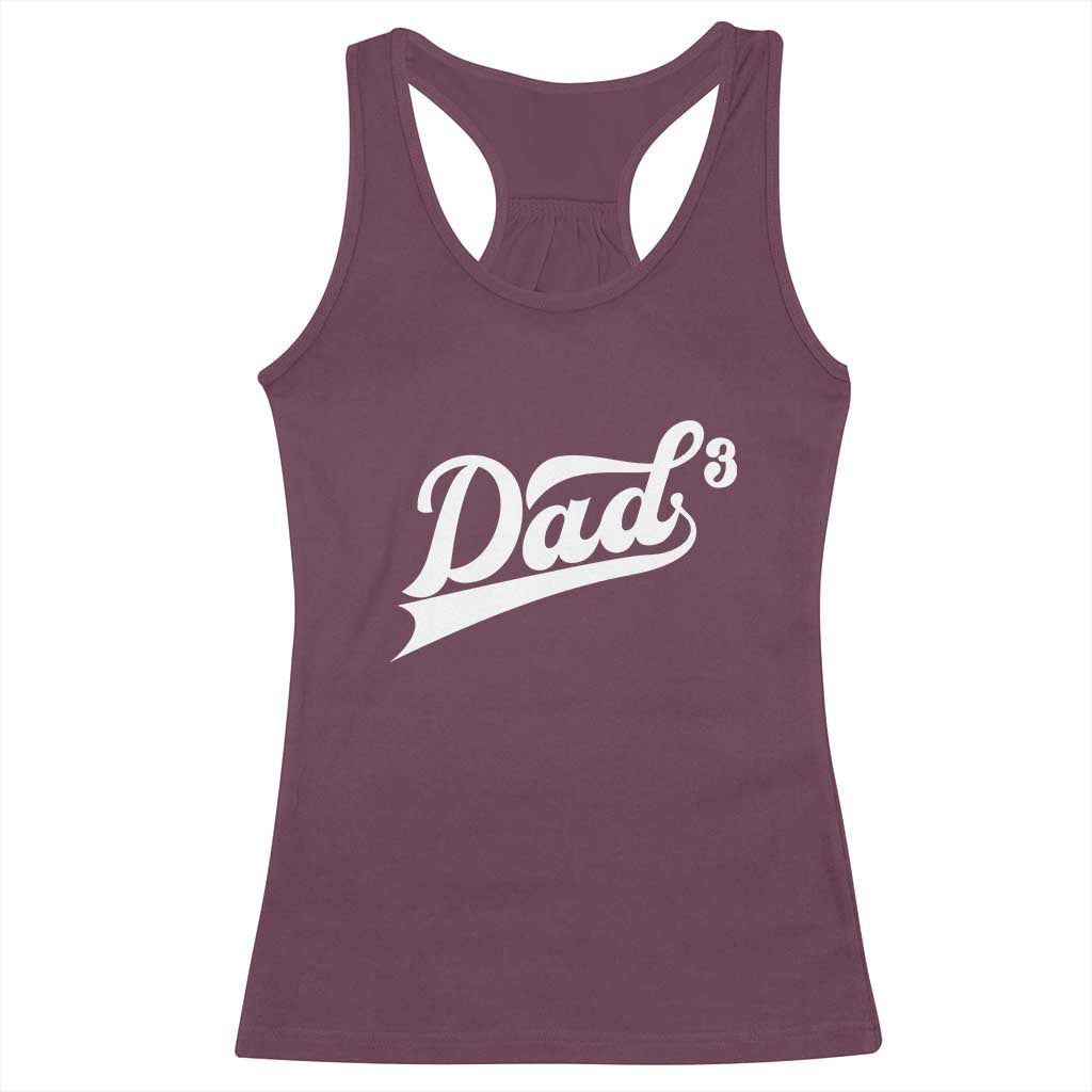 Dad Of Three Racerback Tank Top Funny Daddy 3 Promoted for The Second Time TS11 Maroon Print Your Wear