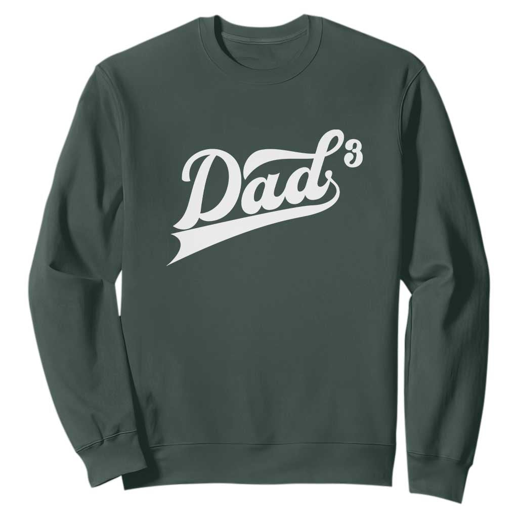 Dad Of Three Sweatshirt Funny Daddy 3 Promoted for The Second Time TS11 Dark Forest Green Print Your Wear