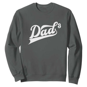Dad Of Three Sweatshirt Funny Daddy 3 Promoted for The Second Time TS11 Dark Heather Print Your Wear