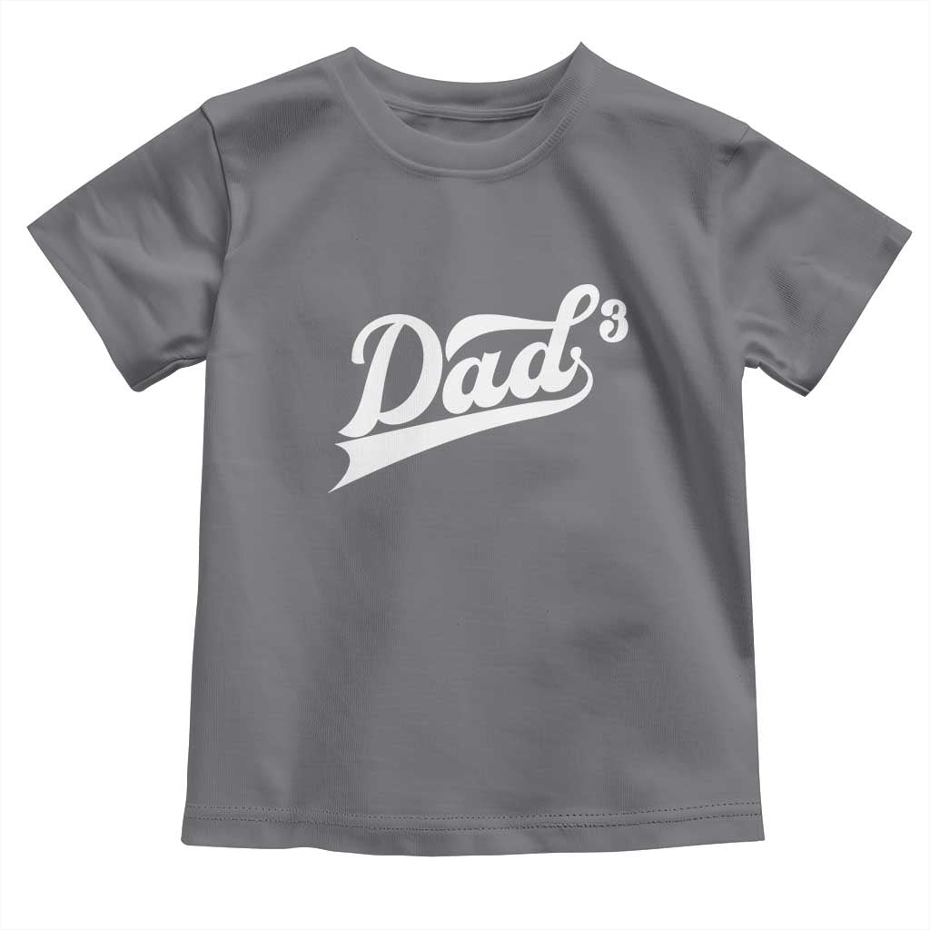 Dad Of Three Toddler T Shirt Funny Daddy 3 Promoted for The Second Time TS11 Charcoal Print Your Wear