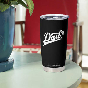 Dad Of Three Tumbler Cup Funny Daddy 3 Promoted for The Second Time TS11 Print Your Wear