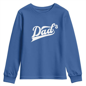 Dad Of Three Youth Sweatshirt Funny Daddy 3 Promoted for The Second Time TS11 Royal Blue Print Your Wear