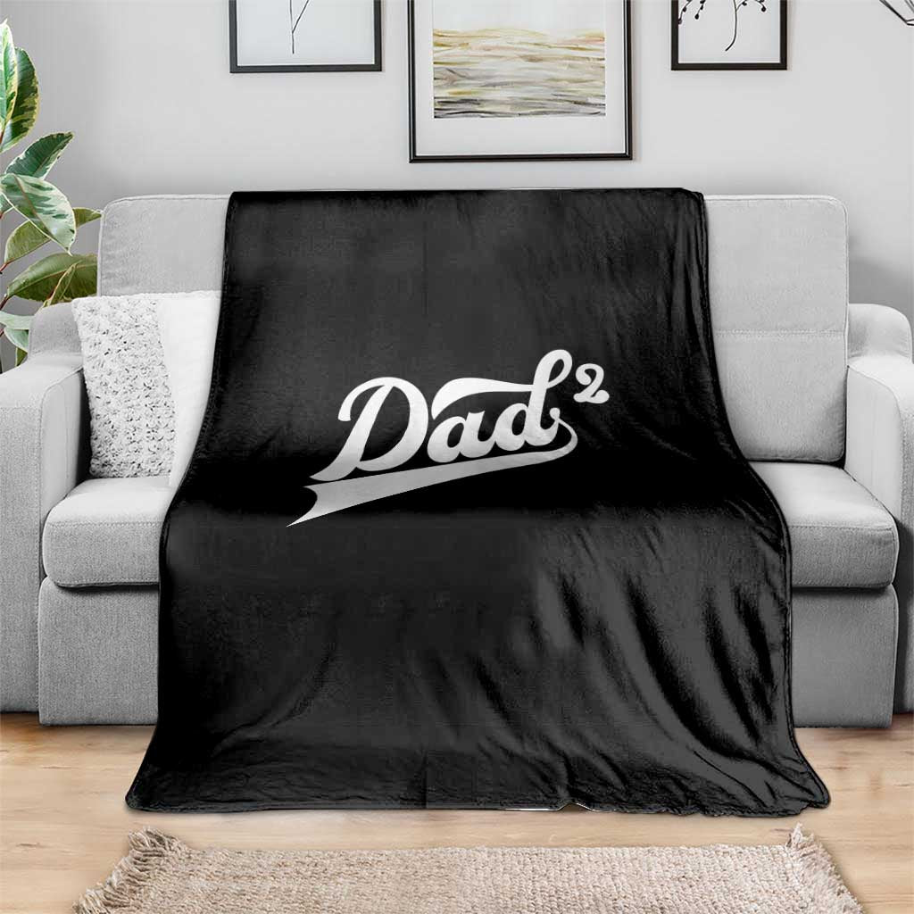 Dad Of Two Throw Blanket Funny Daddy 2 Promoted for The Second Time TS11 Print Your Wear