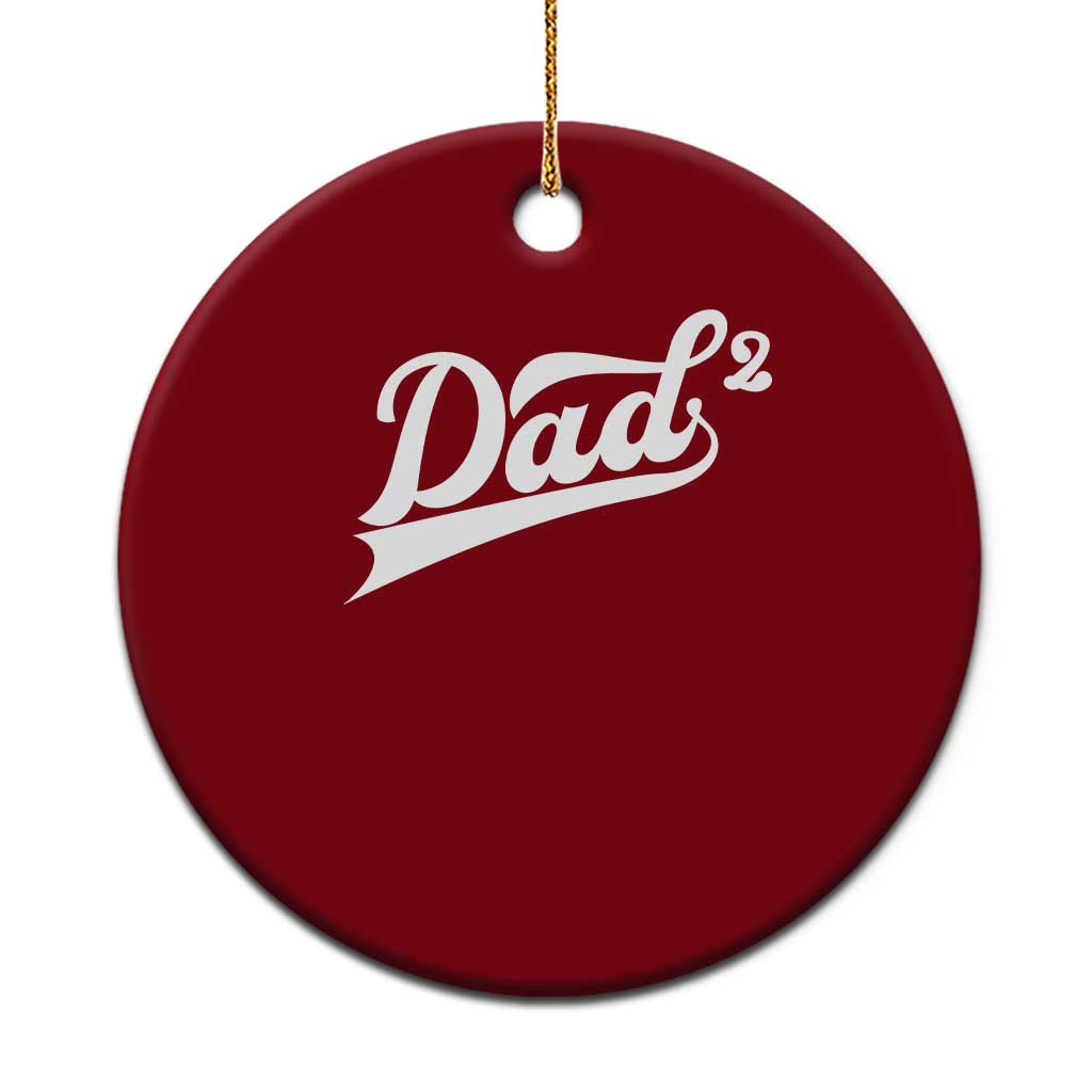 Dad Of Two Ceramic Ornament Funny Daddy 2 Promoted for The Second Time TS11 1pc Red Print Your Wear
