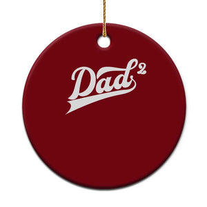 Dad Of Two Ceramic Ornament Funny Daddy 2 Promoted for The Second Time TS11 1pc Red Print Your Wear