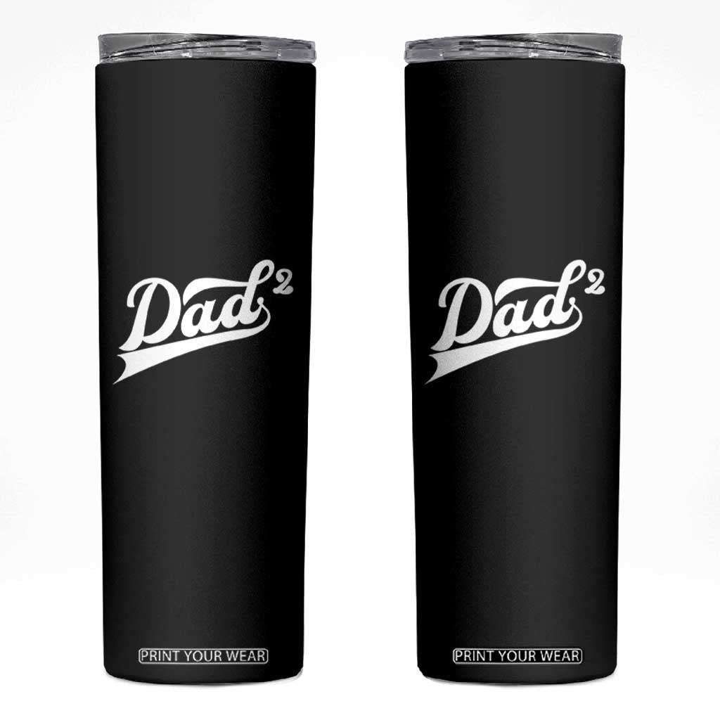 Dad Of Two Skinny Tumbler Funny Daddy 2 Promoted for The Second Time TS11 Black Print Your Wear