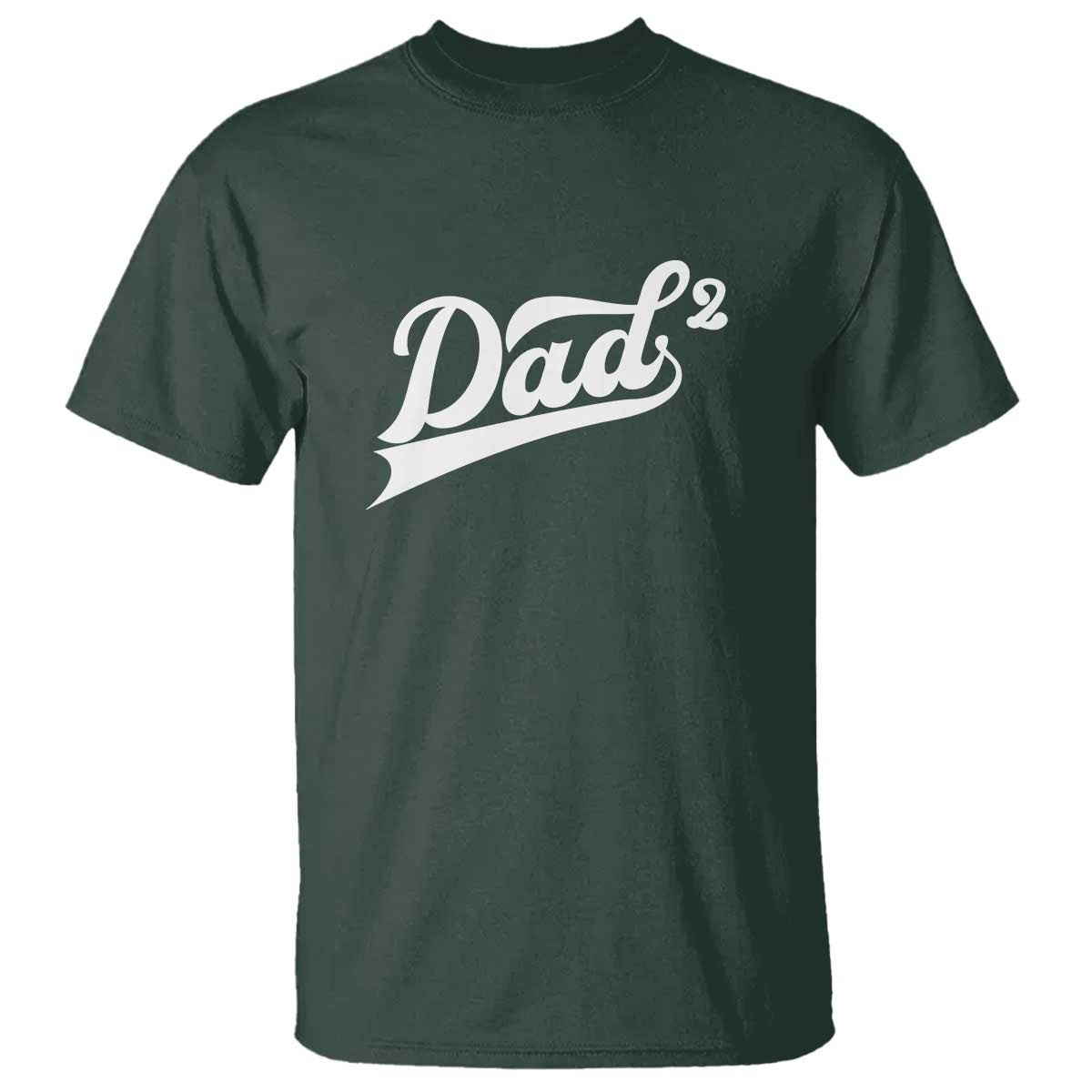 Dad Of Two T Shirt Funny Daddy 2 Promoted for The Second Time TS11 Dark Forest Green Print Your Wear