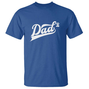 Dad Of Two T Shirt Funny Daddy 2 Promoted for The Second Time TS11 Royal Blue Print Your Wear