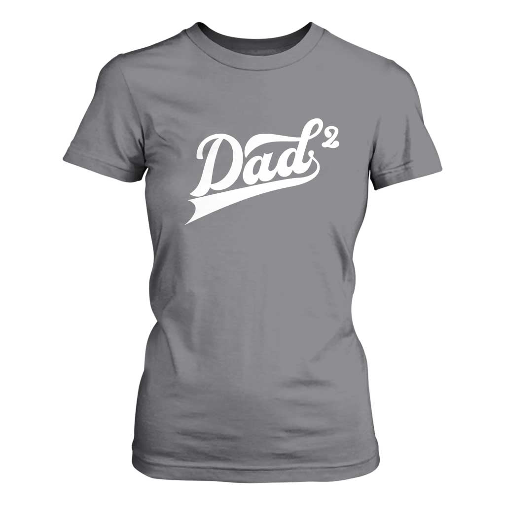 Dad Of Two T Shirt For Women Funny Daddy 2 Promoted for The Second Time TS11 Charcoal Print Your Wear