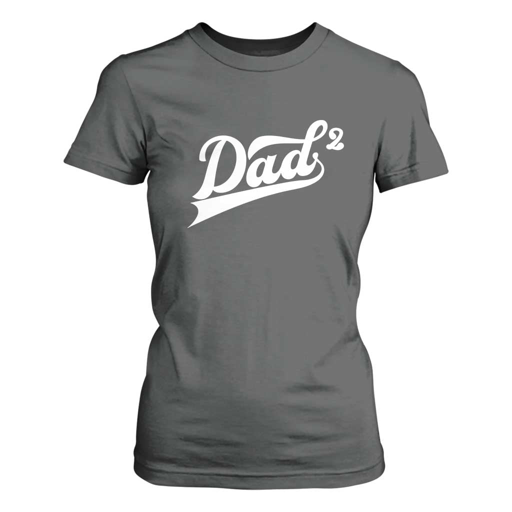 Dad Of Two T Shirt For Women Funny Daddy 2 Promoted for The Second Time TS11 Dark Heather Print Your Wear