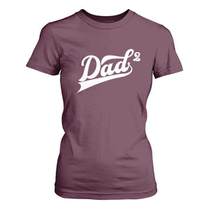 Dad Of Two T Shirt For Women Funny Daddy 2 Promoted for The Second Time TS11 Maroon Print Your Wear