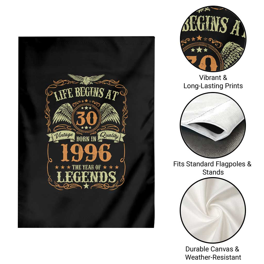 30th Birthday Garden Flag Life Begins At 30 Born In 1996 The Year Of Legends TS11 Print Your Wear