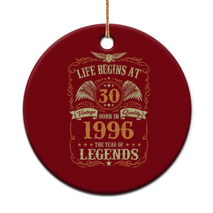 30th Birthday Ceramic Ornament Life Begins At 30 Born In 1996 The Year Of Legends TS11 1pc Red Print Your Wear
