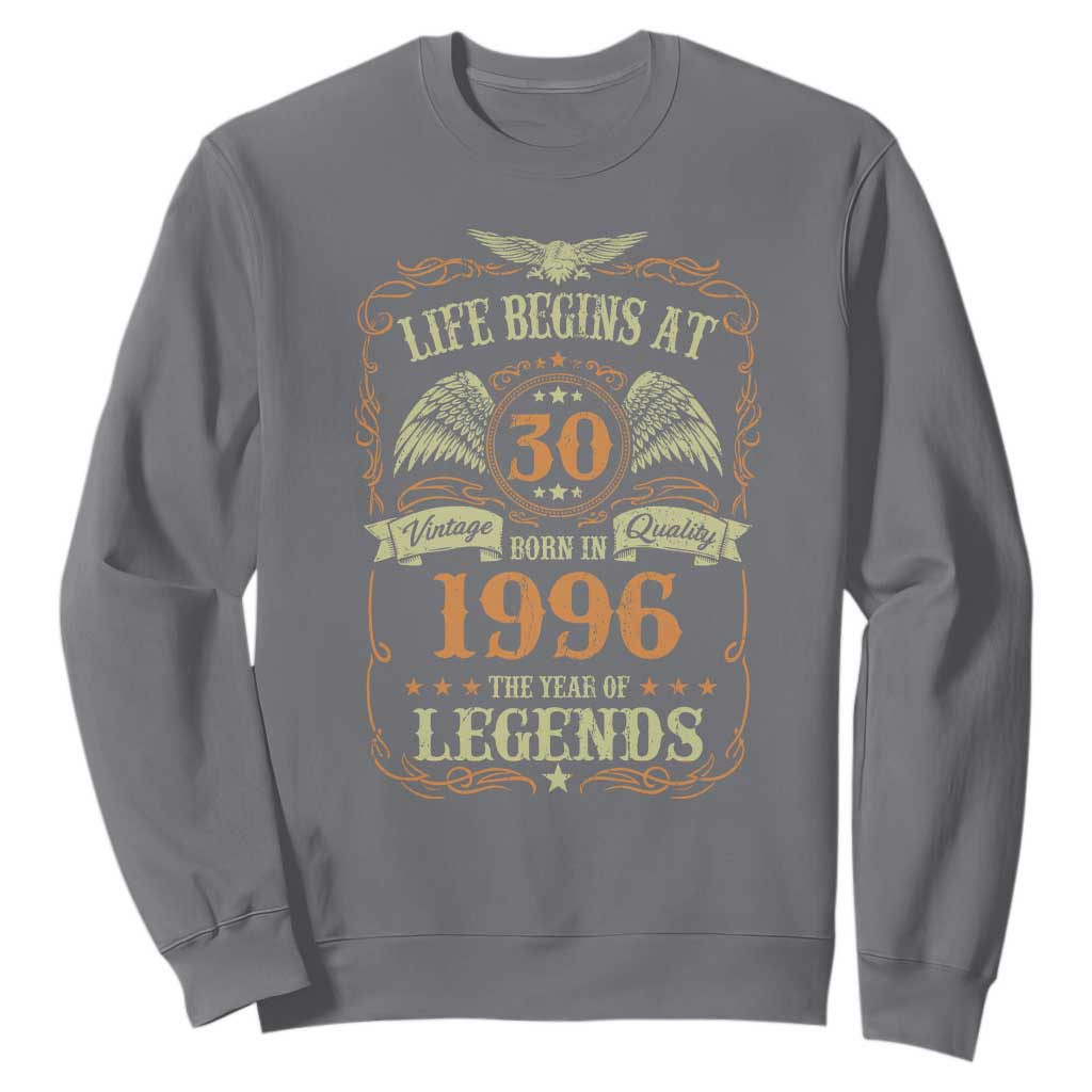30th Birthday Sweatshirt Life Begins At 30 Born In 1996 The Year Of Legends TS11 Charcoal Print Your Wear
