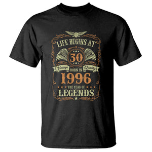 30th Birthday T Shirt Life Begins At 30 Born In 1996 The Year Of Legends TS11 Black Print Your Wear