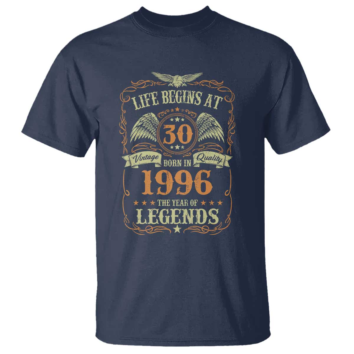 30th Birthday T Shirt Life Begins At 30 Born In 1996 The Year Of Legends TS11 Navy Print Your Wear