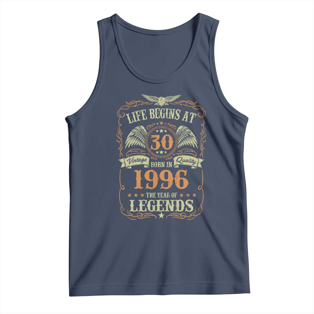 30th Birthday Tank Top Life Begins At 30 Born In 1996 The Year Of Legends TS11 Navy Print Your Wear