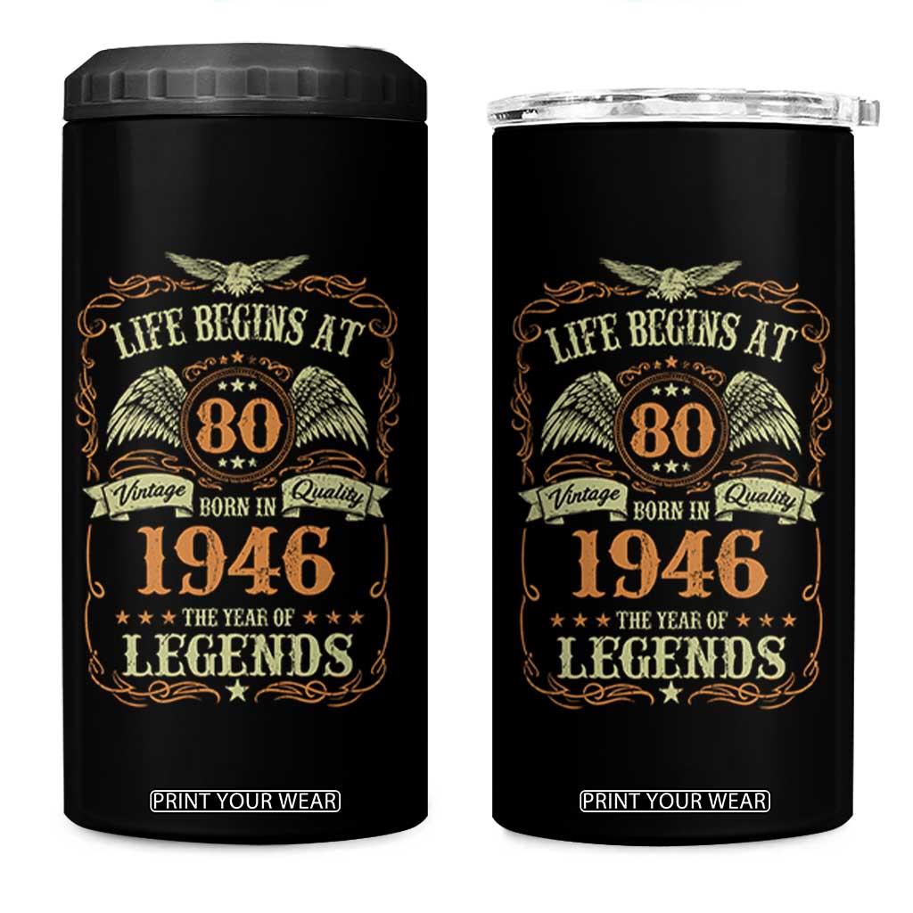 80th Birthday 4 in 1 Can Cooler Tumbler Life Begins At 80 Born In 1946 The Year Of Legends TS11 One Size: 16 oz Black Print Your Wear
