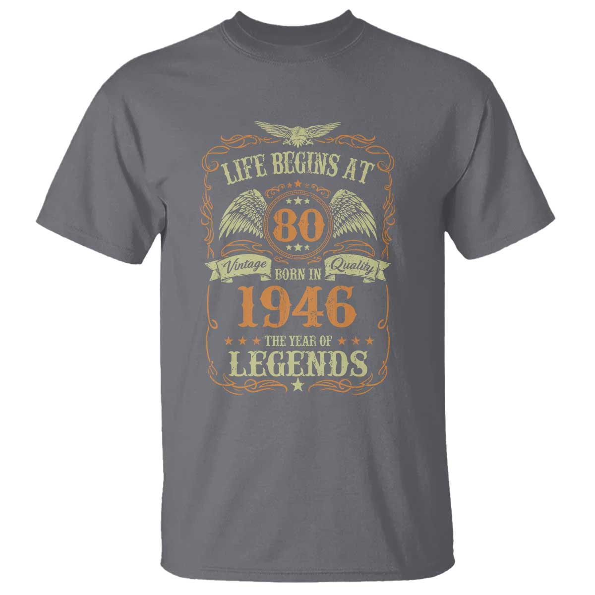 80th Birthday T Shirt Life Begins At 80 Born In 1946 The Year Of Legends TS11 Charcoal Print Your Wear