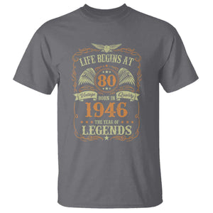 80th Birthday T Shirt Life Begins At 80 Born In 1946 The Year Of Legends TS11 Charcoal Print Your Wear