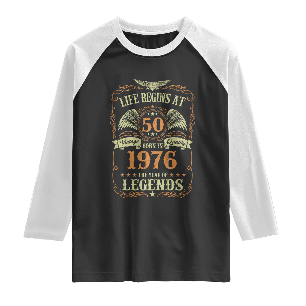 50th Birthday Raglan Shirt Life Begins At 50 Born In 1976 The Year Of Legends TS11 Black White Print Your Wear