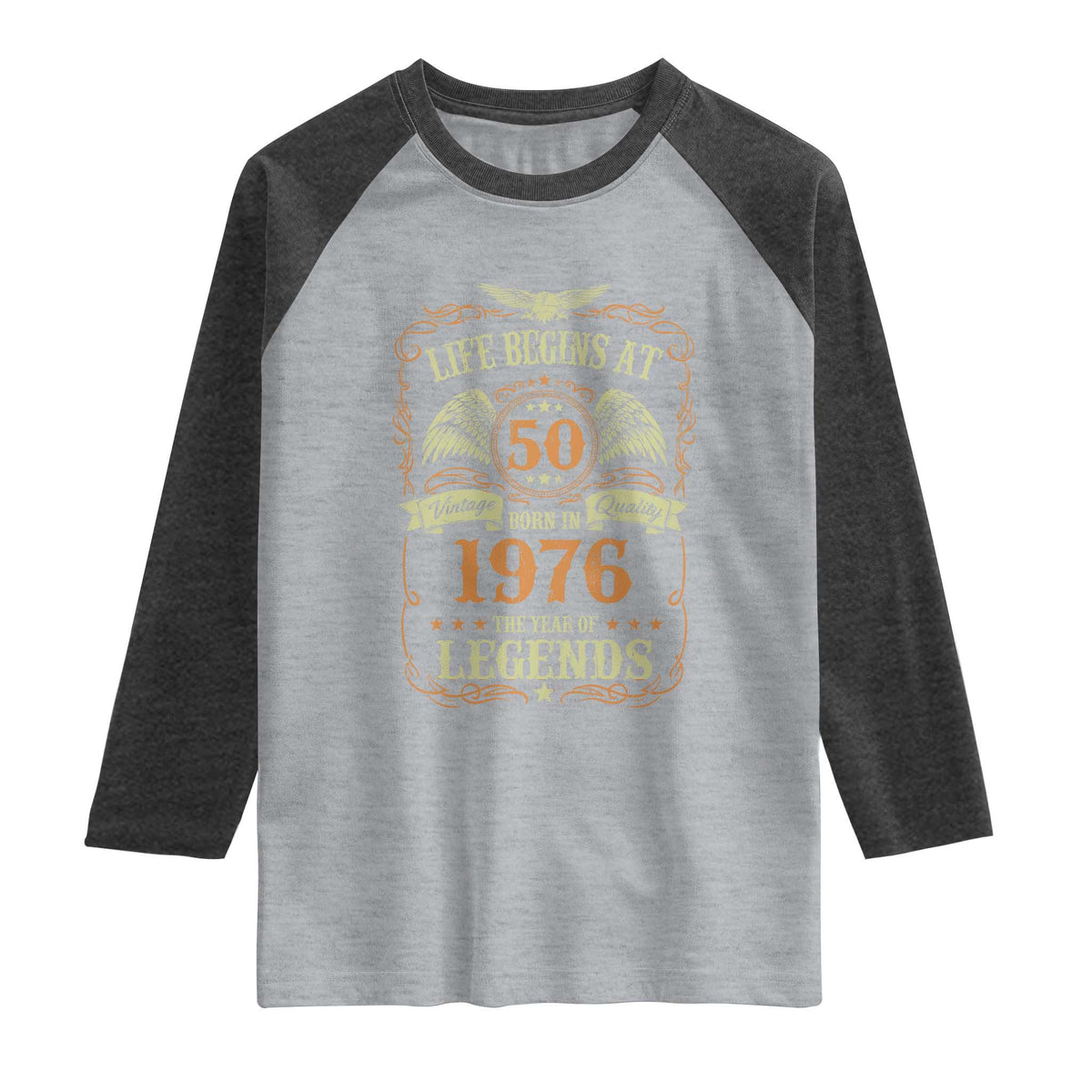50th Birthday Raglan Shirt Life Begins At 50 Born In 1976 The Year Of Legends TS11 Heather Gray Heather Charcoal Print Your Wear