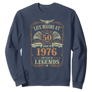 50th Birthday Sweatshirt Life Begins At 50 Born In 1976 The Year Of Legends TS11 Navy Print Your Wear