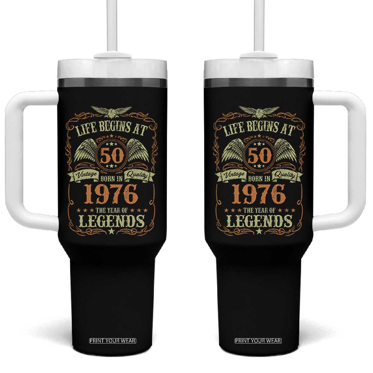 50th Birthday Tumbler With Handle Life Begins At 50 Born In 1976 The Year Of Legends TS11 One Size: 40 oz Black Print Your Wear