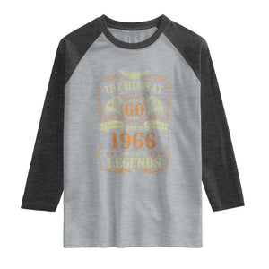 60th Birthday Raglan Shirt Life Begins At 60 Born In 1966 The Year Of Legends TS11 Heather Gray Heather Charcoal Print Your Wear