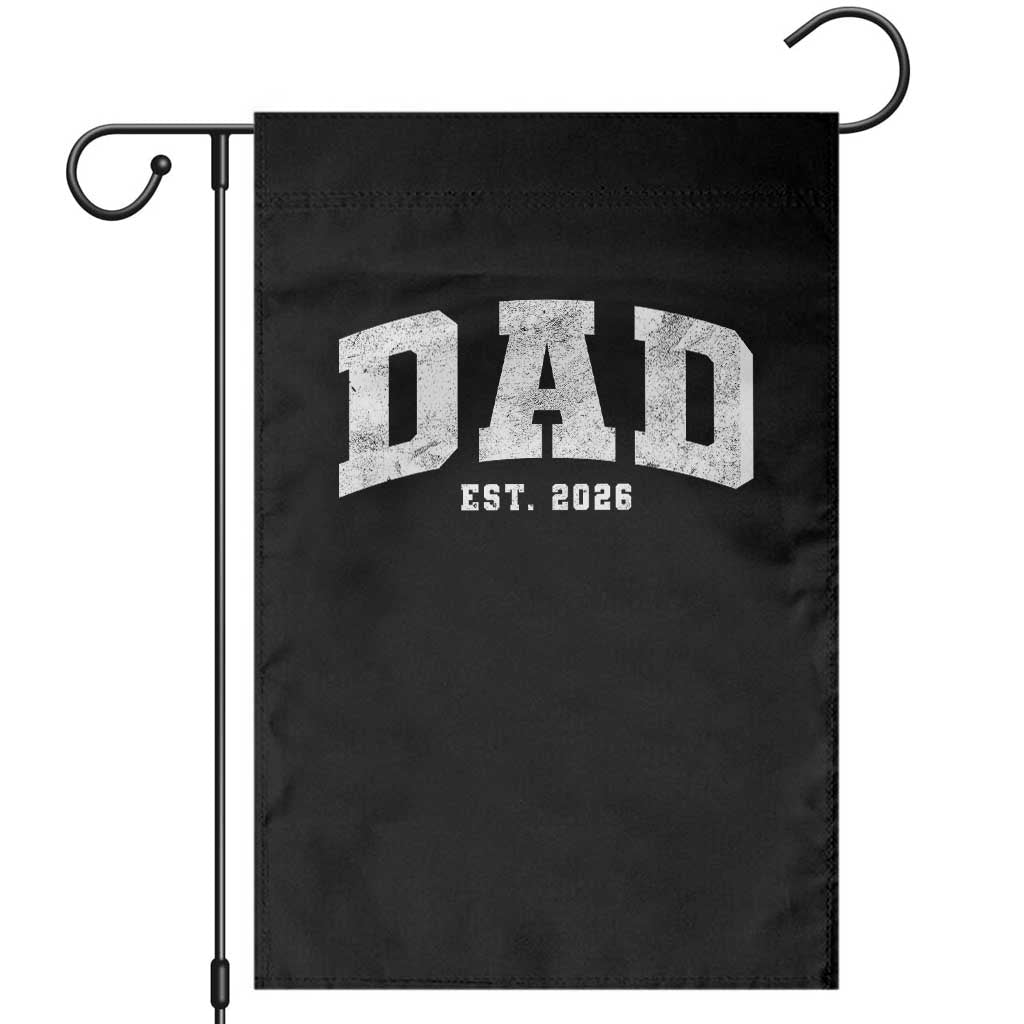 Dad Est 2026 Garden Flag Promoted To Daddy Fathers Day TS11 Black Print Your Wear