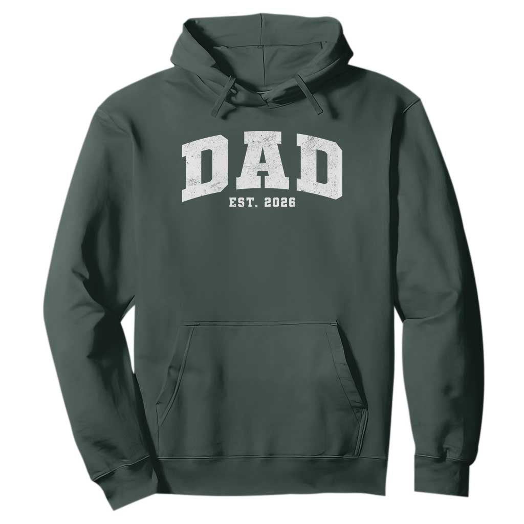 Dad Est 2026 Hoodie Promoted To Daddy Fathers Day TS11 Dark Forest Green Print Your Wear