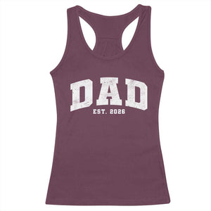 Dad Est 2026 Racerback Tank Top Promoted To Daddy Fathers Day TS11 Maroon Print Your Wear