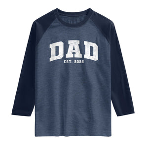 Dad Est 2026 Raglan Shirt Promoted To Daddy Fathers Day TS11 Heather Denim Navy Print Your Wear