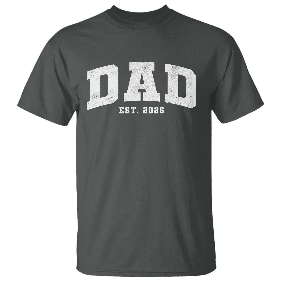 Dad Est 2026 T Shirt Promoted To Daddy Fathers Day TS11 Dark Heather Print Your Wear