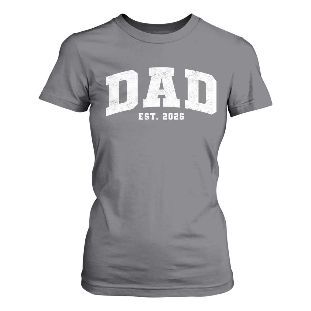 Dad Est 2026 T Shirt For Women Promoted To Daddy Fathers Day TS11 Charcoal Print Your Wear