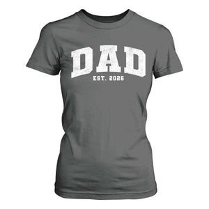 Dad Est 2026 T Shirt For Women Promoted To Daddy Fathers Day TS11 Dark Heather Print Your Wear