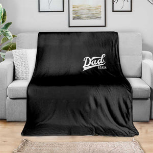Promoted To Dad Again Throw Blanket Funny Daddy Again Pregnancy Announcement TS11 Print Your Wear